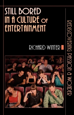 Book cover for Still Bored in a Culture of Entertainment