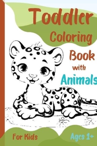 Cover of Toddler Coloring Book with Animals