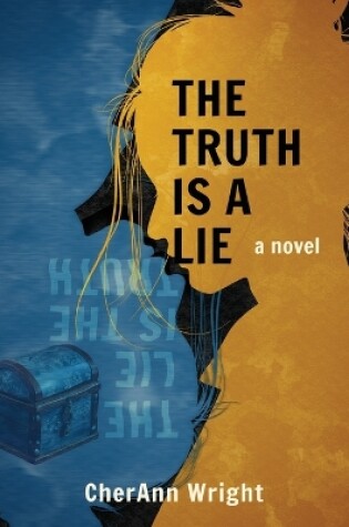 Cover of The Truth is a Lie