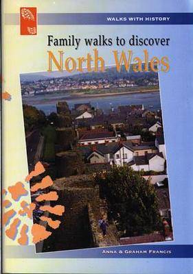 Cover of Family Walks to Discover North Wales