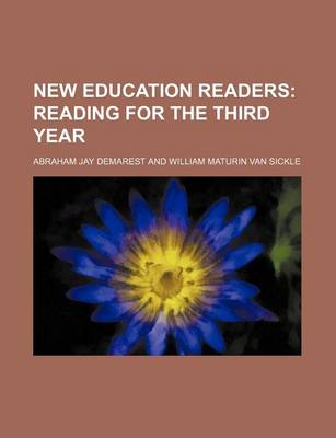 Book cover for New Education Readers (Volume 4); Reading for the Third Year