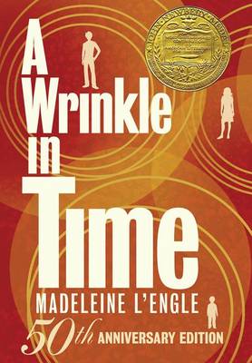 Cover of A Wrinkle in Time: 50th Anniversary Commemorative Edition