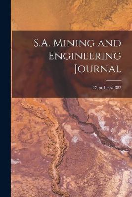 Cover of S.A. Mining and Engineering Journal; 27, pt.1, no.1382