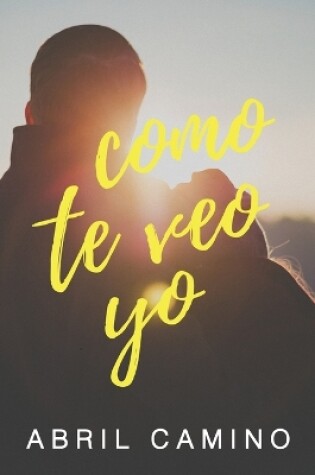 Cover of Como te veo yo