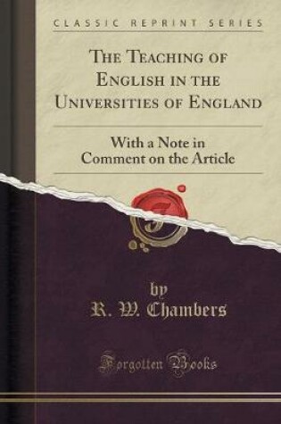 Cover of The Teaching of English in the Universities of England