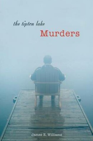 Cover of The Tipton Lake Murders