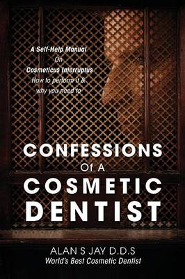 Cover of Confessions of a Cosmetic Dentist