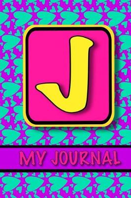 Book cover for Monogram Journal For Girls; My Journal 'J'