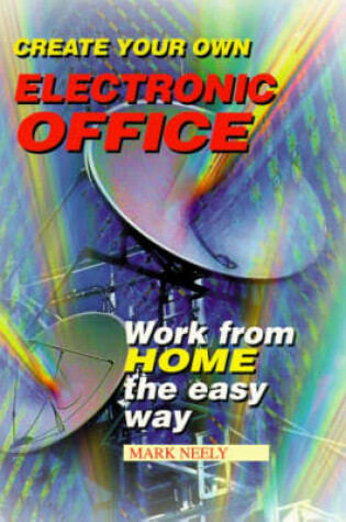 Cover of Create Your Own Electronic Office