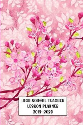 Cover of High School Teacher Lesson Planner 2019-2020