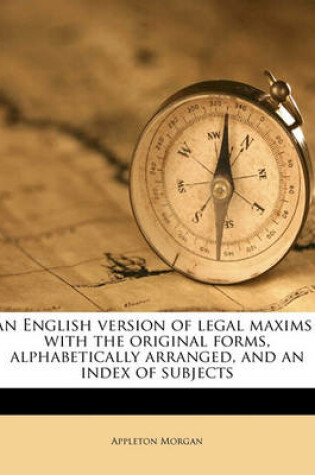 Cover of An English Version of Legal Maxims