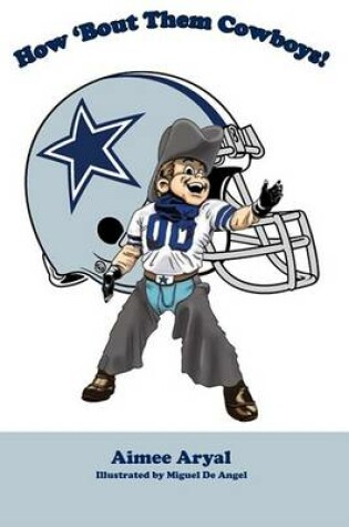 Cover of How 'Bout Them Cowboys!