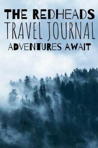 Cover of The Redheads Travel Journal Adventures Await