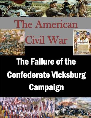Book cover for The Failure of the Confederate Vicksburg Campaign