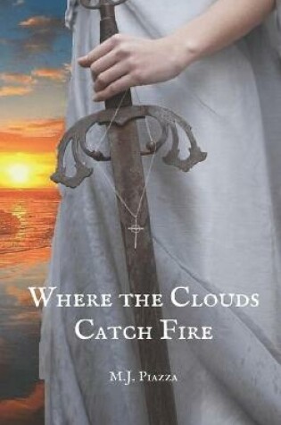 Cover of Where the Clouds Catch Fire