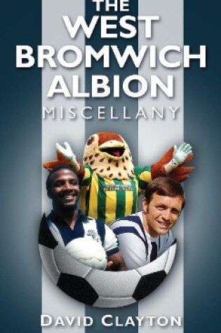 Cover of The West Bromwich Albion Miscellany