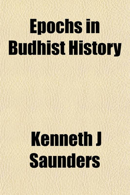 Book cover for Epochs in Budhist History