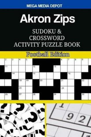 Cover of Akron Zips Sudoku and Crossword Activity Puzzle Book