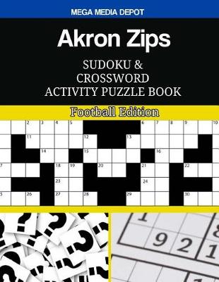 Book cover for Akron Zips Sudoku and Crossword Activity Puzzle Book