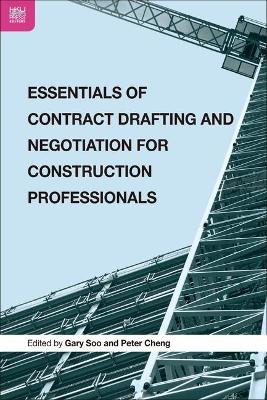 Cover of Essentials of Contract Drafting and Negotiation for Construction Professionals