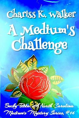 Cover of A Medium's Challenge