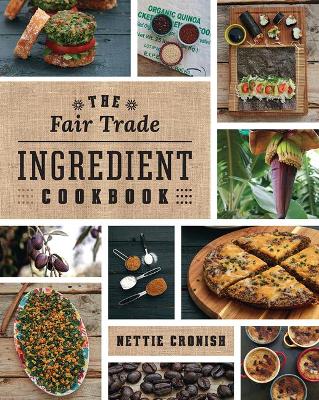 Book cover for The Fair Trade Ingredient Cookbook