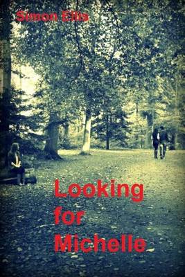 Book cover for Looking for Michelle