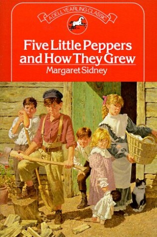 Cover of Five Little Peppers and How They Grew