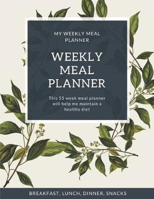 Cover of My Weekly Meal Planner - Floral Theme Notepad - 8,5 x 11 inch / 112 pages