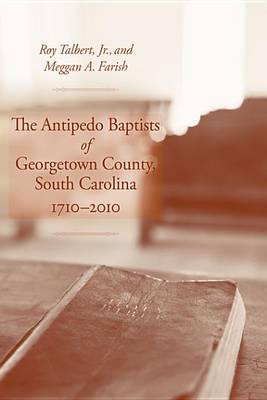 Cover of The Antipedo Baptists of Georgetown County, South Carolina, 1710-2010