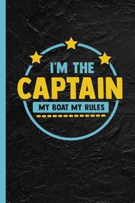 Book cover for I'm The Captain My Boat My Rules