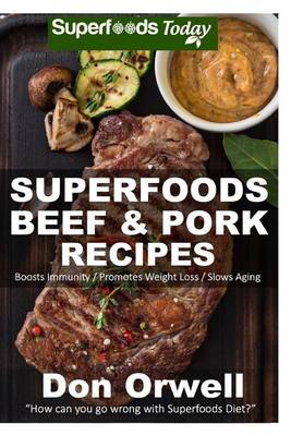Book cover for Superfoods Beef & Pork Recipes