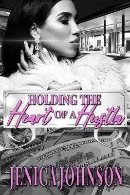 Book cover for Holding The Heart of a Hustla