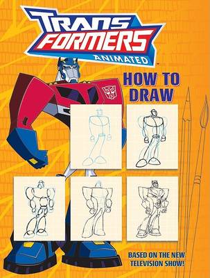 Book cover for Transformers Animated: How to Draw