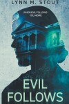 Book cover for Evil Follows
