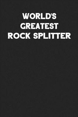 Book cover for World's Greatest Rock Splitter