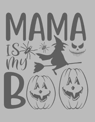 Book cover for Mama Is My Boo