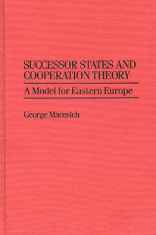 Cover of Successor States and Cooperation Theory