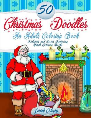 Book cover for 50 Christmas Doodles An Adult Coloring Book