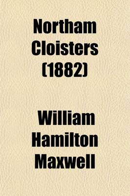 Book cover for Northam Cloisters (Volume 1)