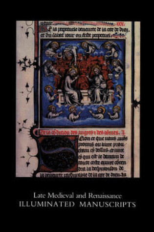 Cover of Late Medieval and Renaissance Illuminated Manuscripts, 1350-1522