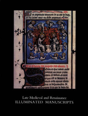 Book cover for Late Medieval and Renaissance Illuminated Manuscripts, 1350-1522