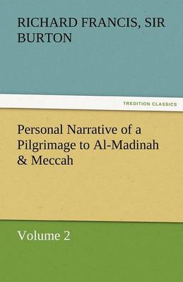 Book cover for Personal Narrative of a Pilgrimage to Al-Madinah & Meccah - Volume 2