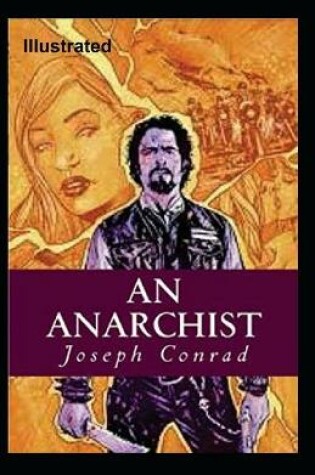 Cover of An Anarchist Illustrated by