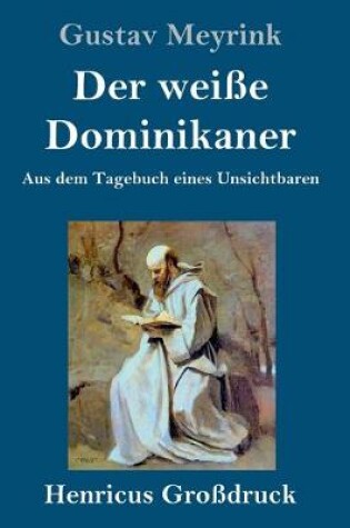 Cover of Der weiße Dominikaner (Großdruck)