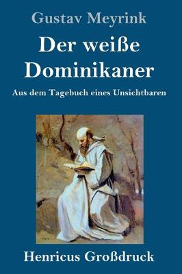 Book cover for Der weiße Dominikaner (Großdruck)