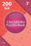 Book cover for Calcudoku - 200 Normal Puzzles 9x9 (Volume 7)