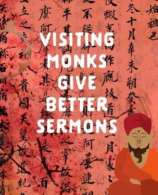 Book cover for Visiting Monks Give Better Sermons