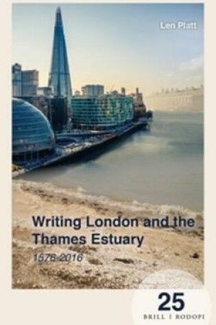 Cover of Writing London and the Thames Estuary