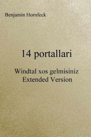 Cover of 14 Portallari - Windtal Xos Gelmisiniz Extended Version